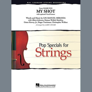 My Shot (from Hamilton) (arr. Larry Moore) - Conductor Score (Full Score)